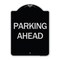 Signmission Designer Series Parking Ahead, Black & Silver Heavy-Gauge Aluminum Sign, 24" x 18", BS-1824-24233 A-DES-BS-1824-24233 - alternate 1